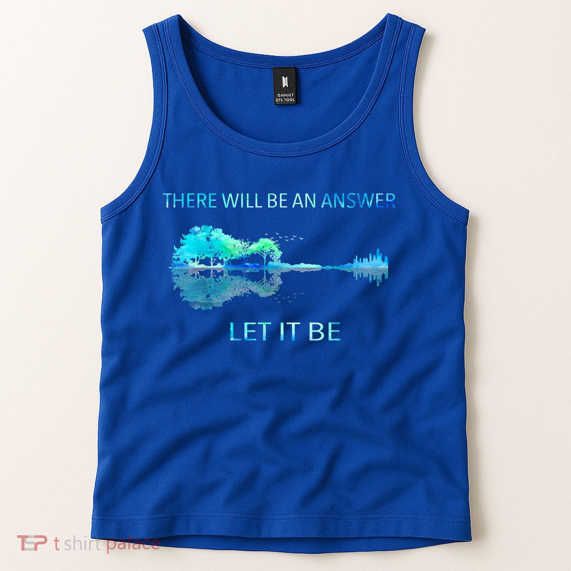 There Will Be An Answer Let It Be Tank Top