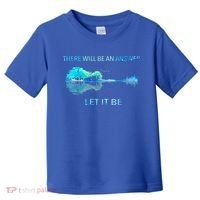 There Will Be An Answer Let It Be Toddler T-Shirt thumb 0