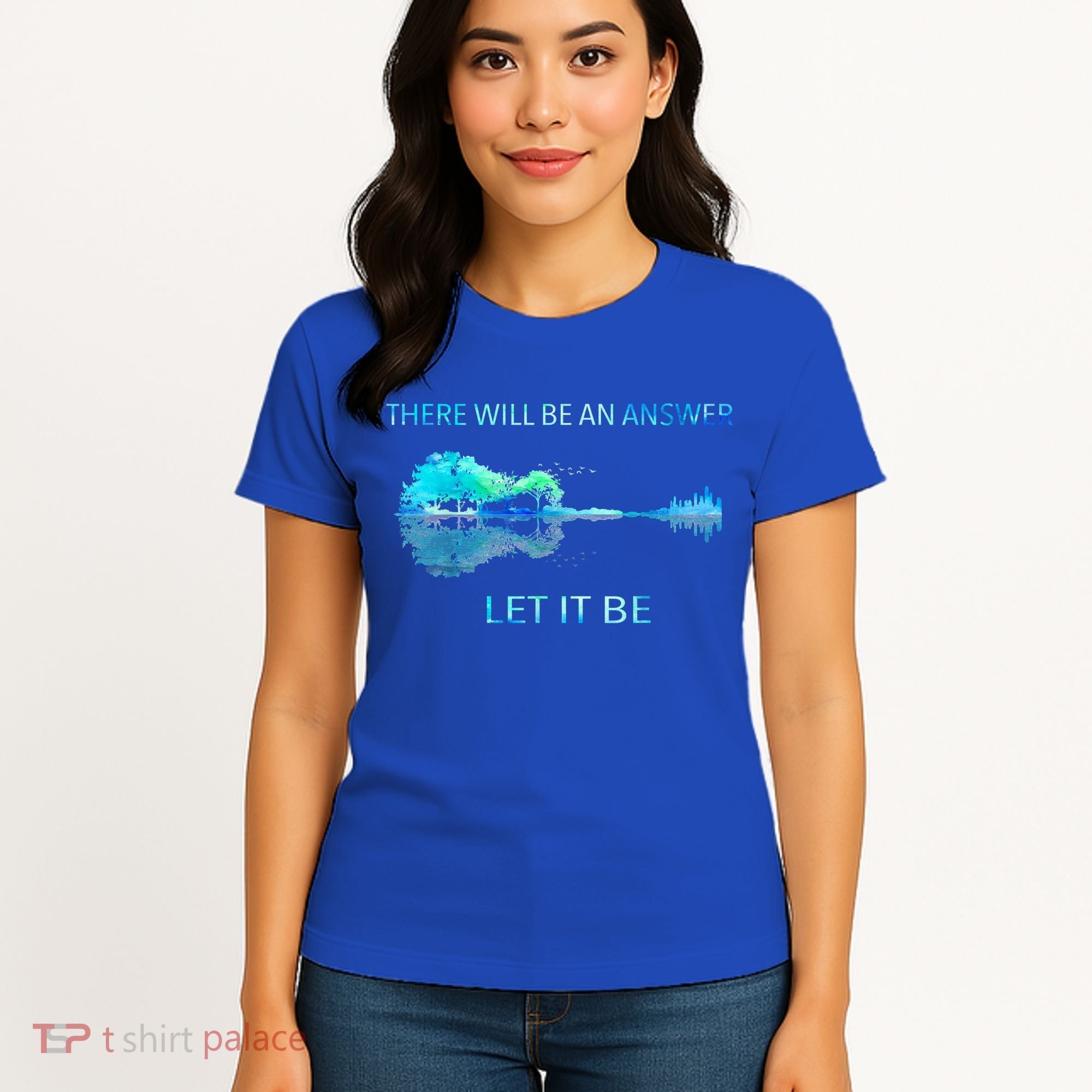 There Will Be An Answer Let It Be Women's T-Shirt