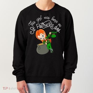 This Was Born On Saint Patrick's Day Birthday Women's Sweatshirt