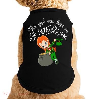 This Was Born On Saint Patrick's Day Birthday Doggie Tank