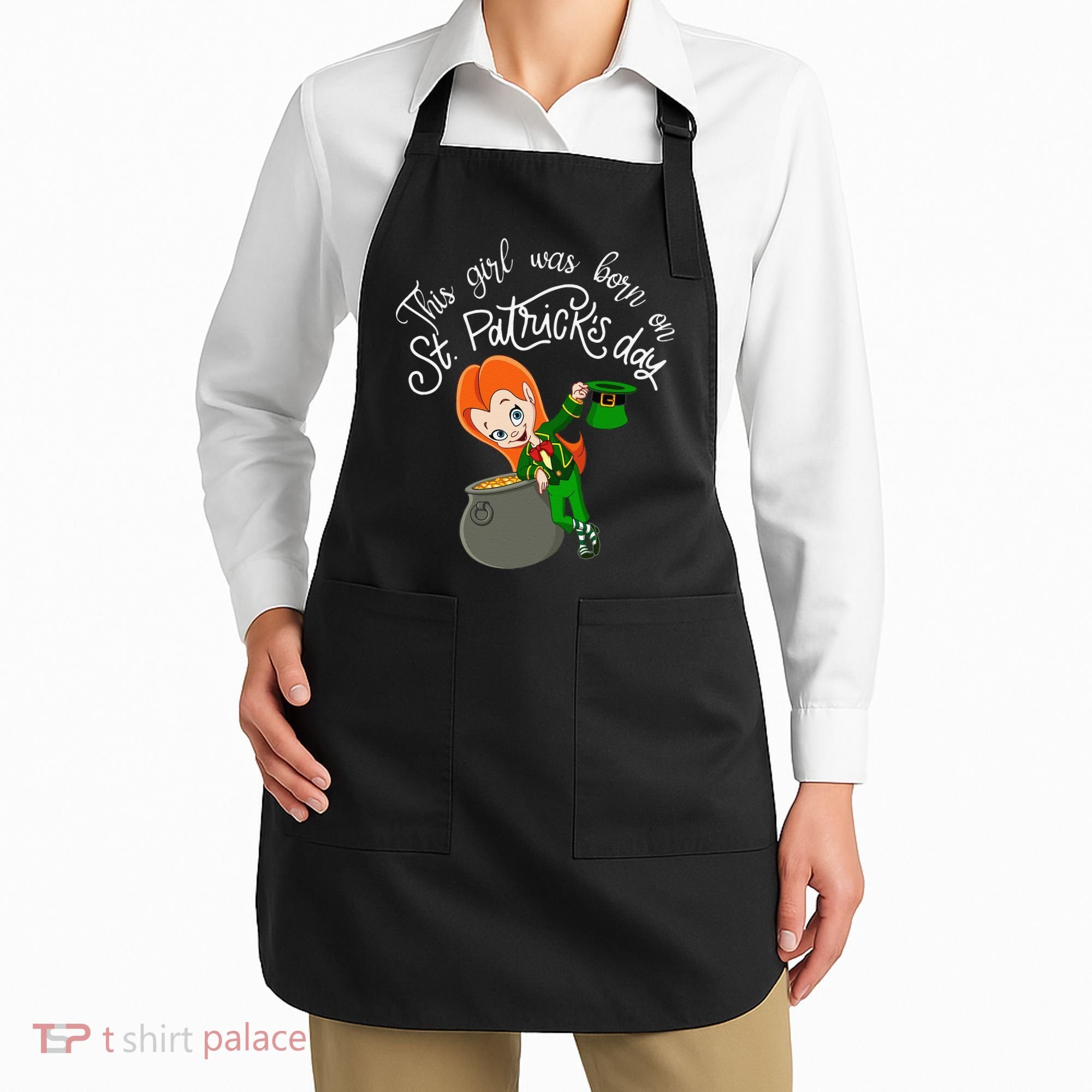 This Was Born On Saint Patrick's Day Birthday Apron