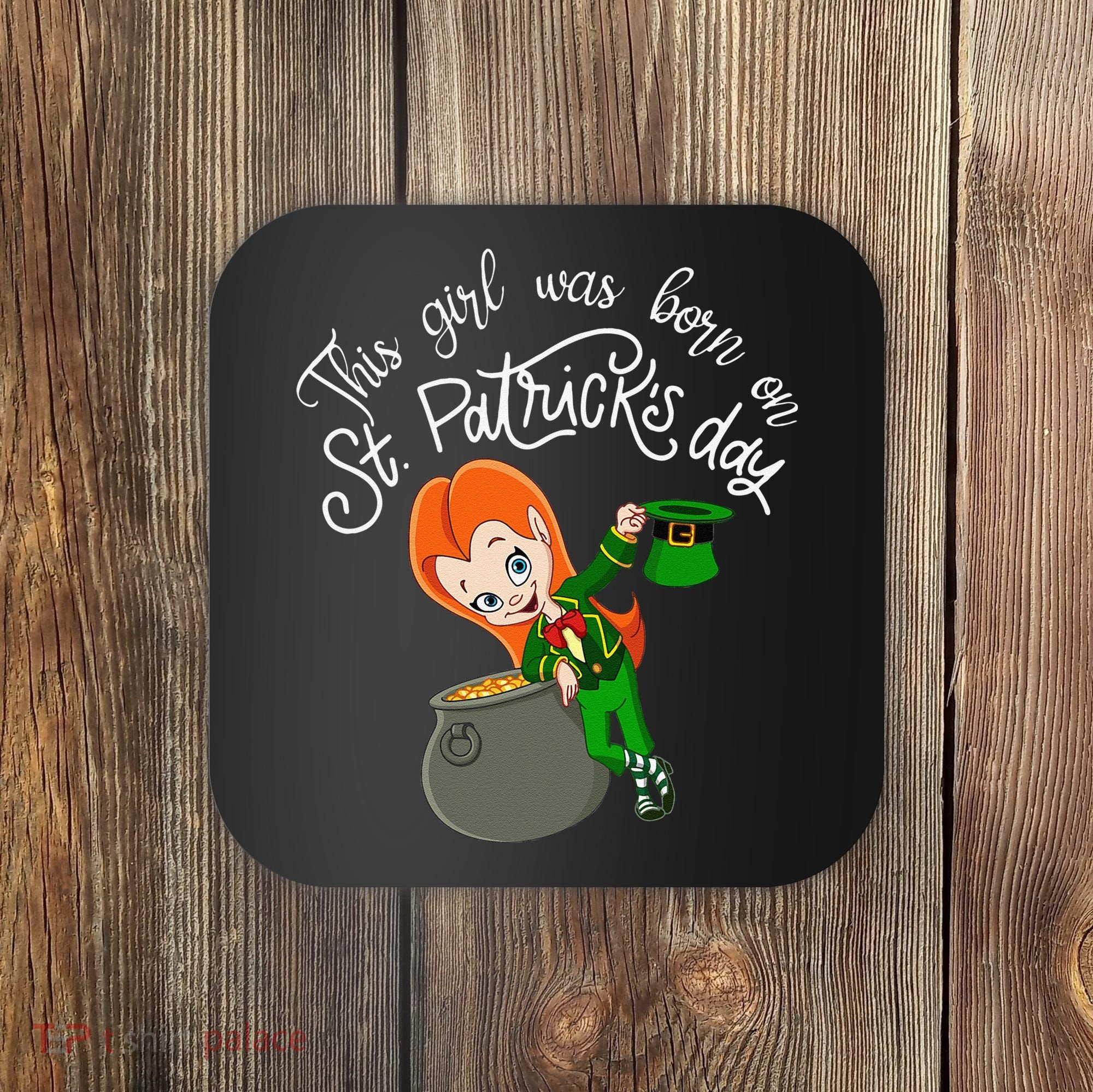 This Was Born On Saint Patrick's Day Birthday Coaster