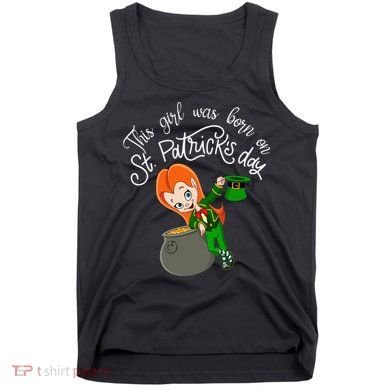 This Was Born On Saint Patrick's Day Birthday Tank Top