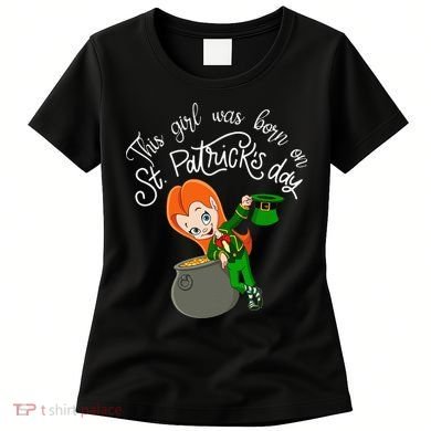 This Was Born On Saint Patrick's Day Birthday Women's T-Shirt