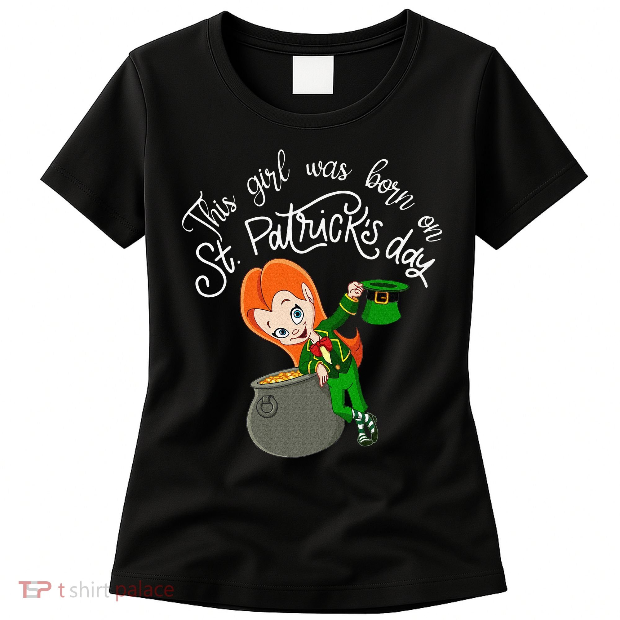 This Was Born On Saint Patrick's Day Birthday Women's T-Shirt