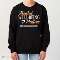 Tal Well Being Matters Psych Nurse Practitioner Cute Gift Women's Sweatshirt thumb 0