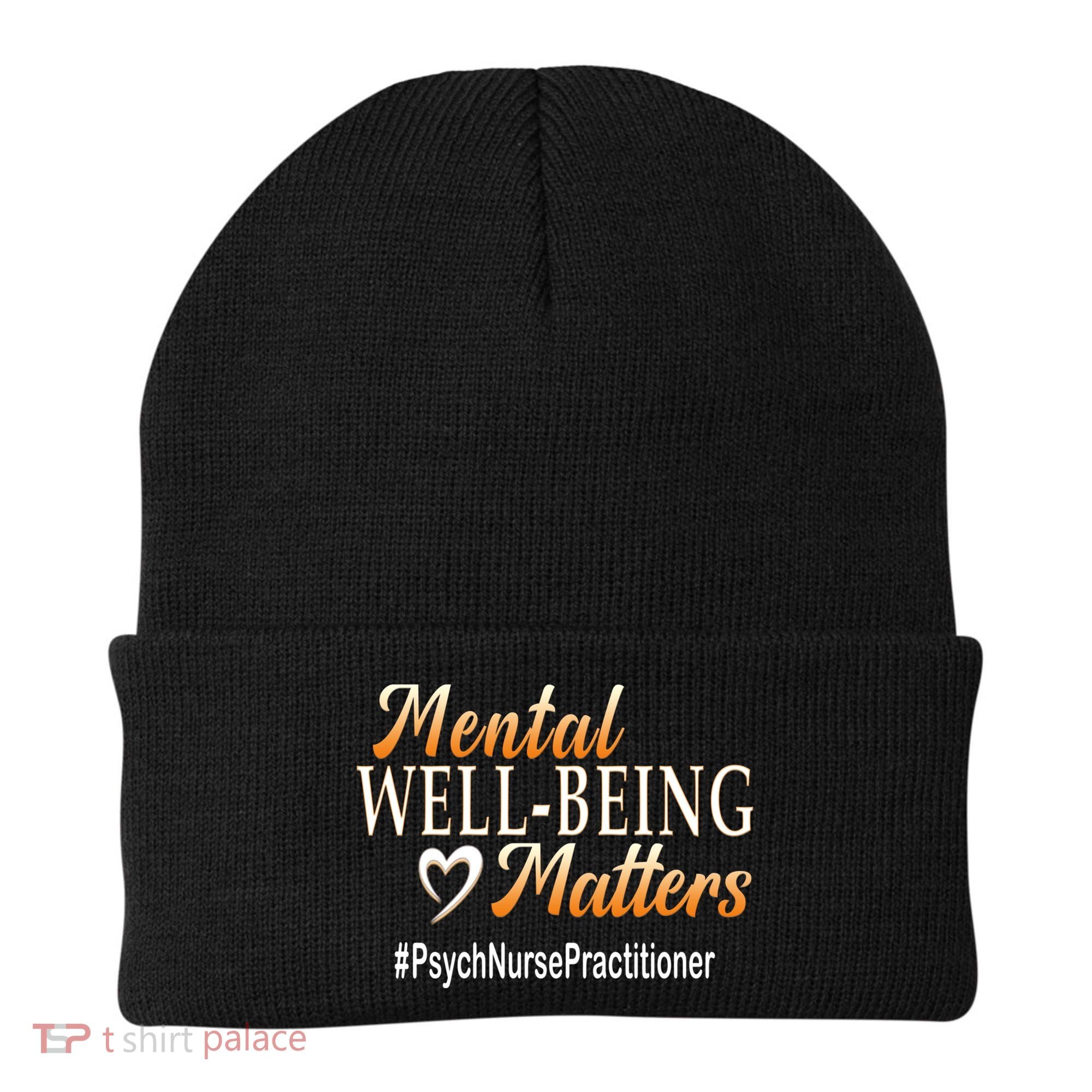 Tal Well Being Matters Psych Nurse Practitioner Cute Gift Beanie