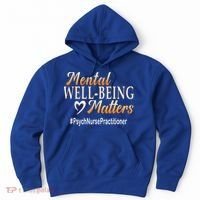 Tal Well Being Matters Psych Nurse Practitioner Cute Gift Hoodie thumb 0