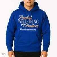 Tal Well Being Matters Psych Nurse Practitioner Cute Gift Hoodie thumb 2