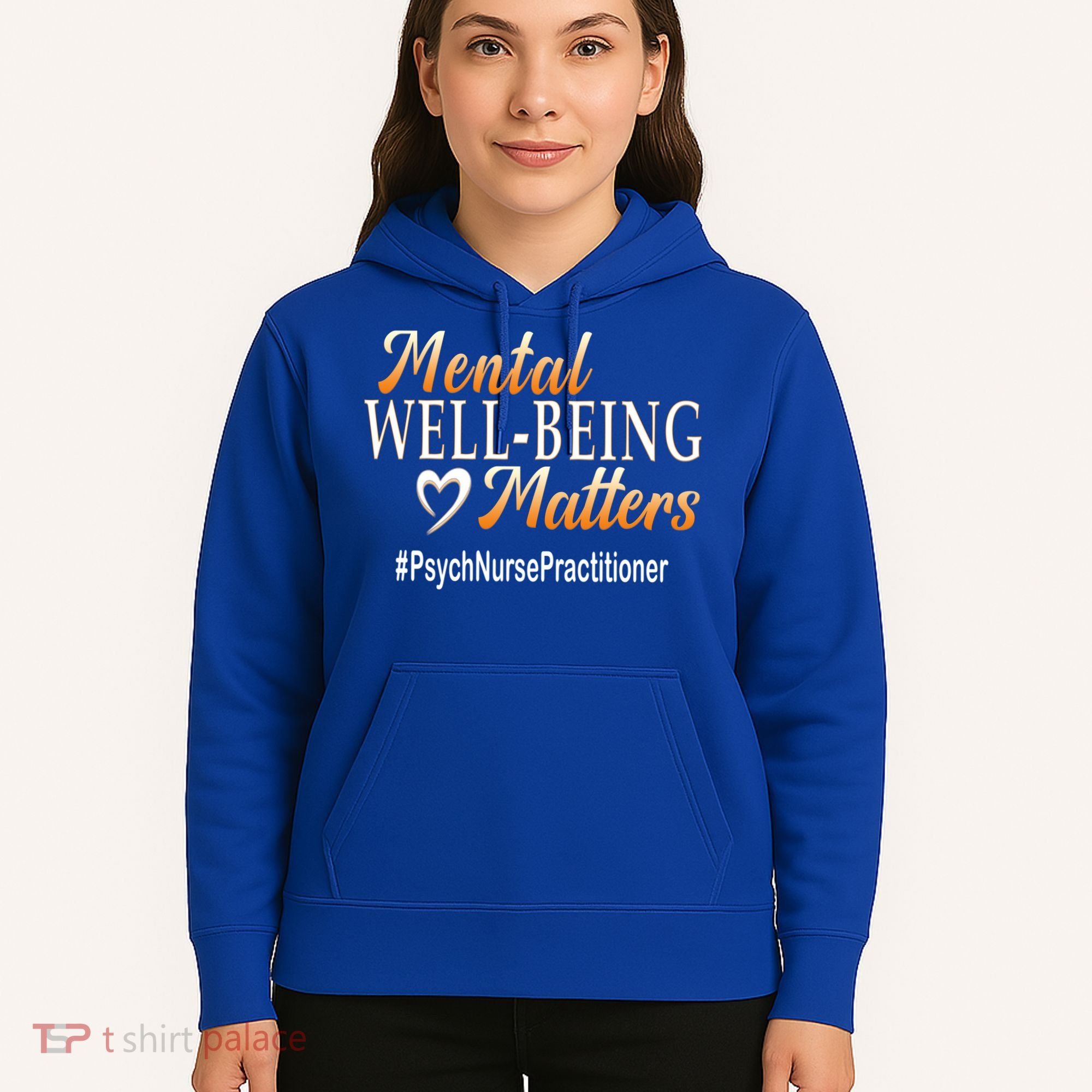 Tal Well Being Matters Psych Nurse Practitioner Cute Gift Hoodie