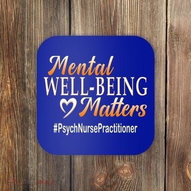 Tal Well Being Matters Psych Nurse Practitioner Cute Gift Coaster