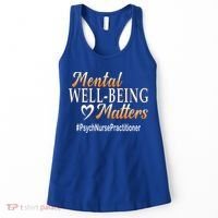 Tal Well Being Matters Psych Nurse Practitioner Cute Gift Women's Tank Top thumb 0
