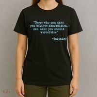 Those Who Can Make You Believe Absurdities... Voltaire T-Shirt thumb 4