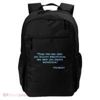 Those Who Can Make You Believe Absurdities... Voltaire Backpack thumb 0