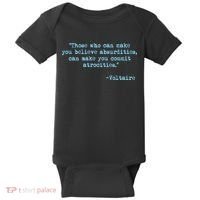 Those Who Can Make You Believe Absurdities... Voltaire Baby Bodysuit thumb 0
