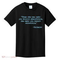 Those Who Can Make You Believe Absurdities... Voltaire Kids T-Shirt thumb 0