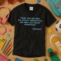 Those Who Can Make You Believe Absurdities... Voltaire Kids T-Shirt thumb 3