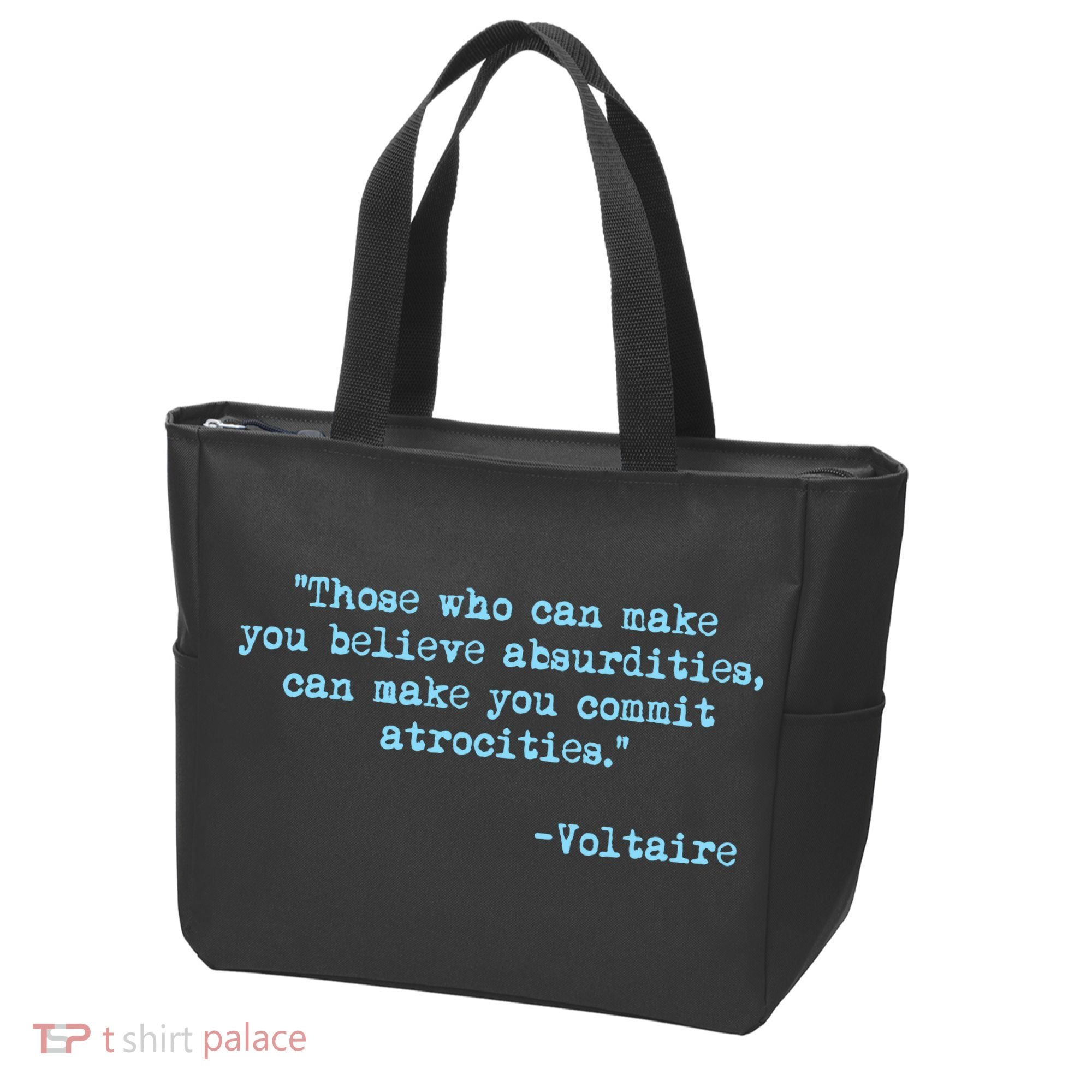 Those Who Can Make You Believe Absurdities... Voltaire Tote Bag