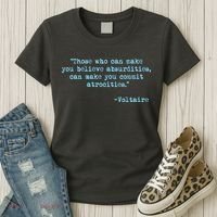 Those Who Can Make You Believe Absurdities... Voltaire Women's T-Shirt thumb 3