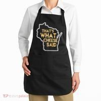 That's What Cheese Said Funny Wisconsin Apron thumb 2