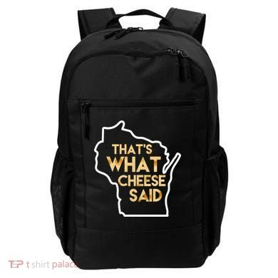 That's What Cheese Said Funny Wisconsin Backpack