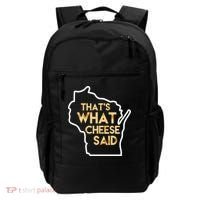 That's What Cheese Said Funny Wisconsin Backpack thumb 0