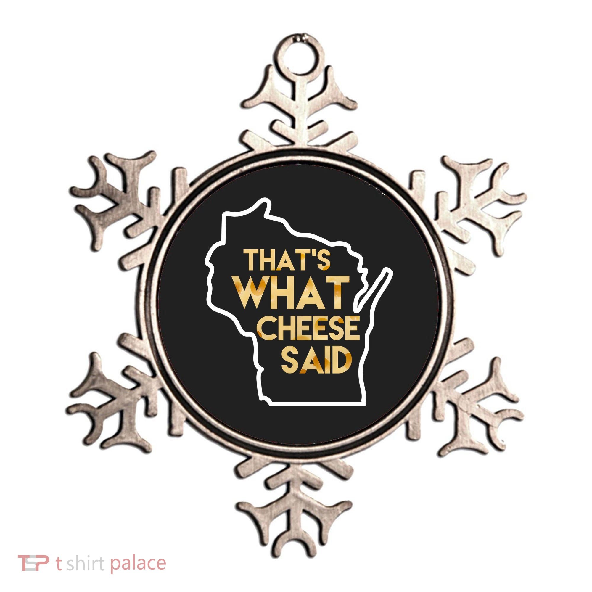 That's What Cheese Said Funny Wisconsin Ornament
