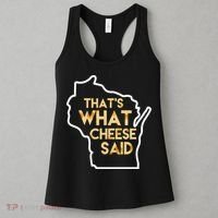 That's What Cheese Said Funny Wisconsin Women's Tank Top thumb 3