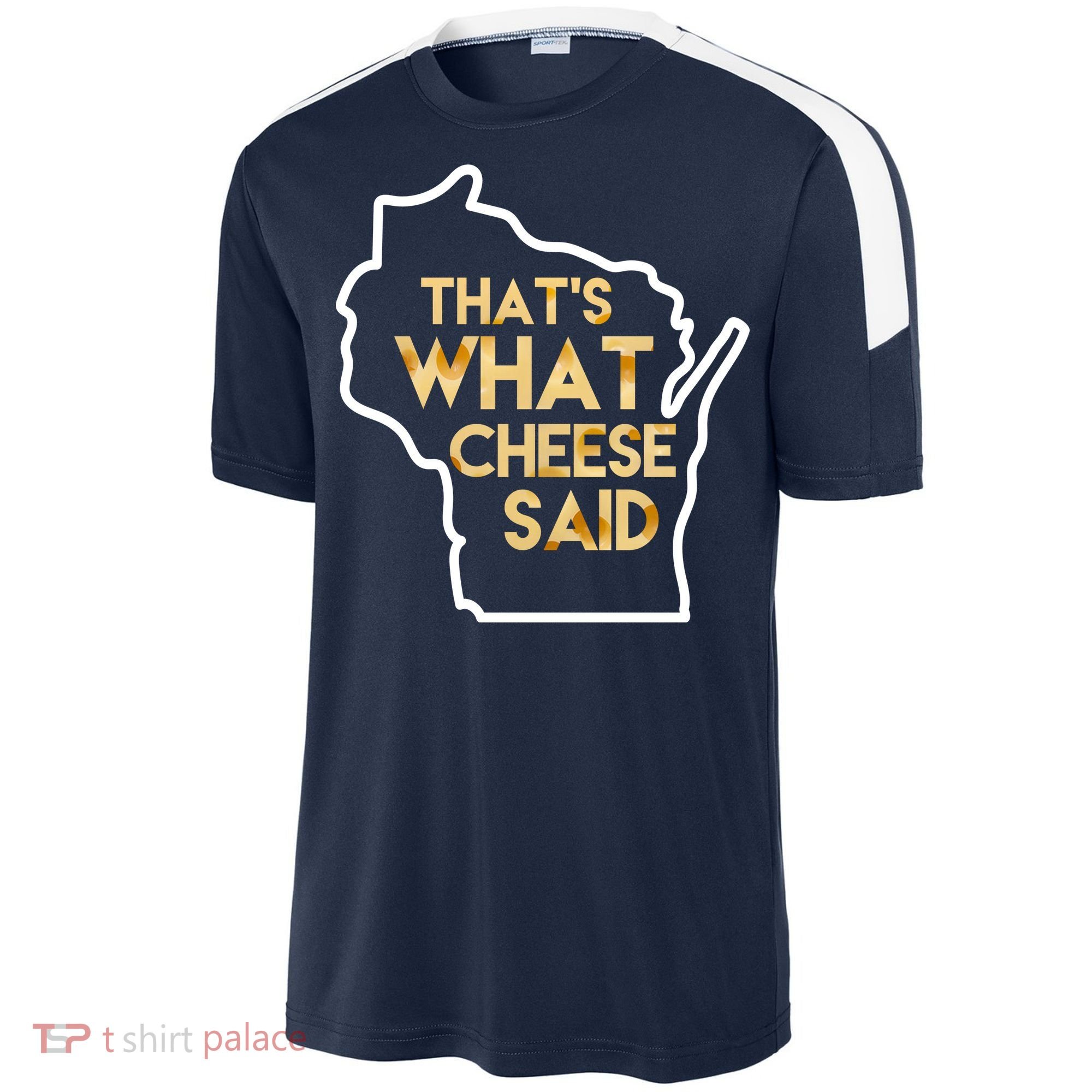 That's What Cheese Said Funny Wisconsin Sport-Tek Competitor United Soccer Jersey