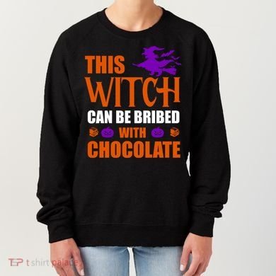 This Witch Can Be Bribed With Chocolate Women's Sweatshirt