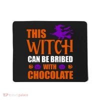 This Witch Can Be Bribed With Chocolate Mousepad thumb 0