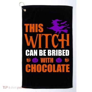 This Witch Can Be Bribed With Chocolate Golf Towel