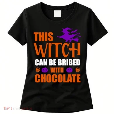 This Witch Can Be Bribed With Chocolate Women's T-Shirt