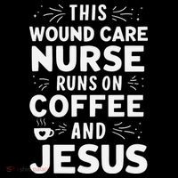 This Wound Care Nurse Runs On Coffee And Jesus Coffee Mug thumb 5