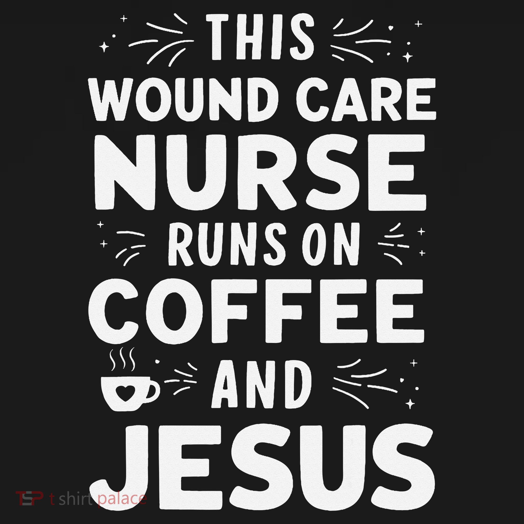 This Wound Care Nurse Runs On Coffee And Jesus Coaster