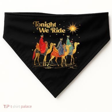 Tonight We Christmas Ride With Camel Ride Christian USA-Made Doggie Bandana