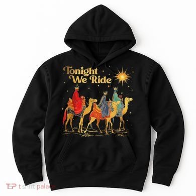 Tonight We Christmas Ride With Camel Ride Christian Hoodie