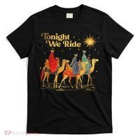 Tonight We Christmas Ride With Camel Ride Christian T-Shirt thumb 0