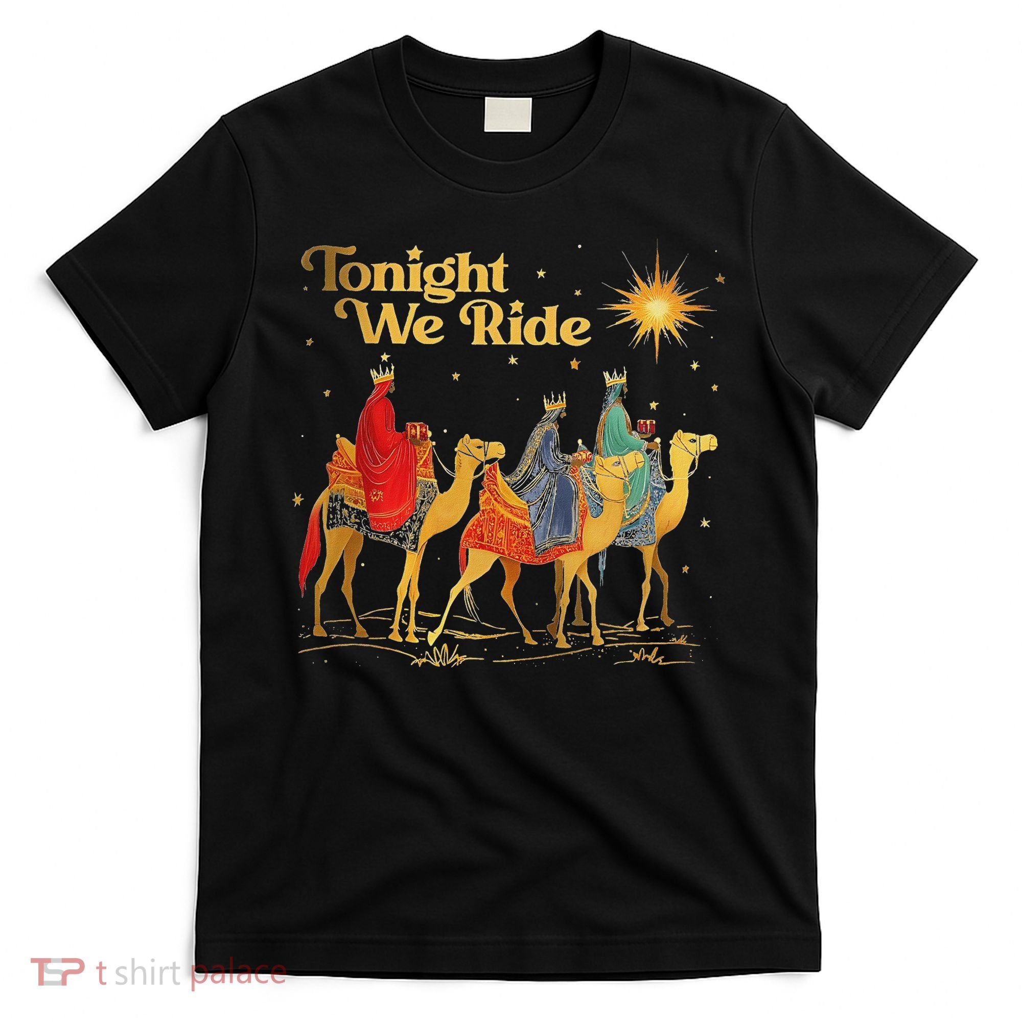 Tonight We Christmas Ride With Camel Ride Christian T-Shirt
