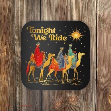 Tonight We Christmas Ride With Camel Ride Christian Coaster
