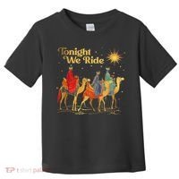 Tonight We Christmas Ride With Camel Ride Christian Toddler T-Shirt thumb 0