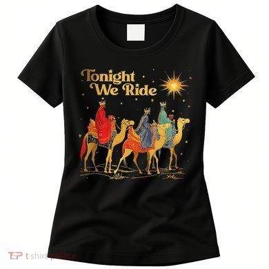 Tonight We Christmas Ride With Camel Ride Christian Women's T-Shirt