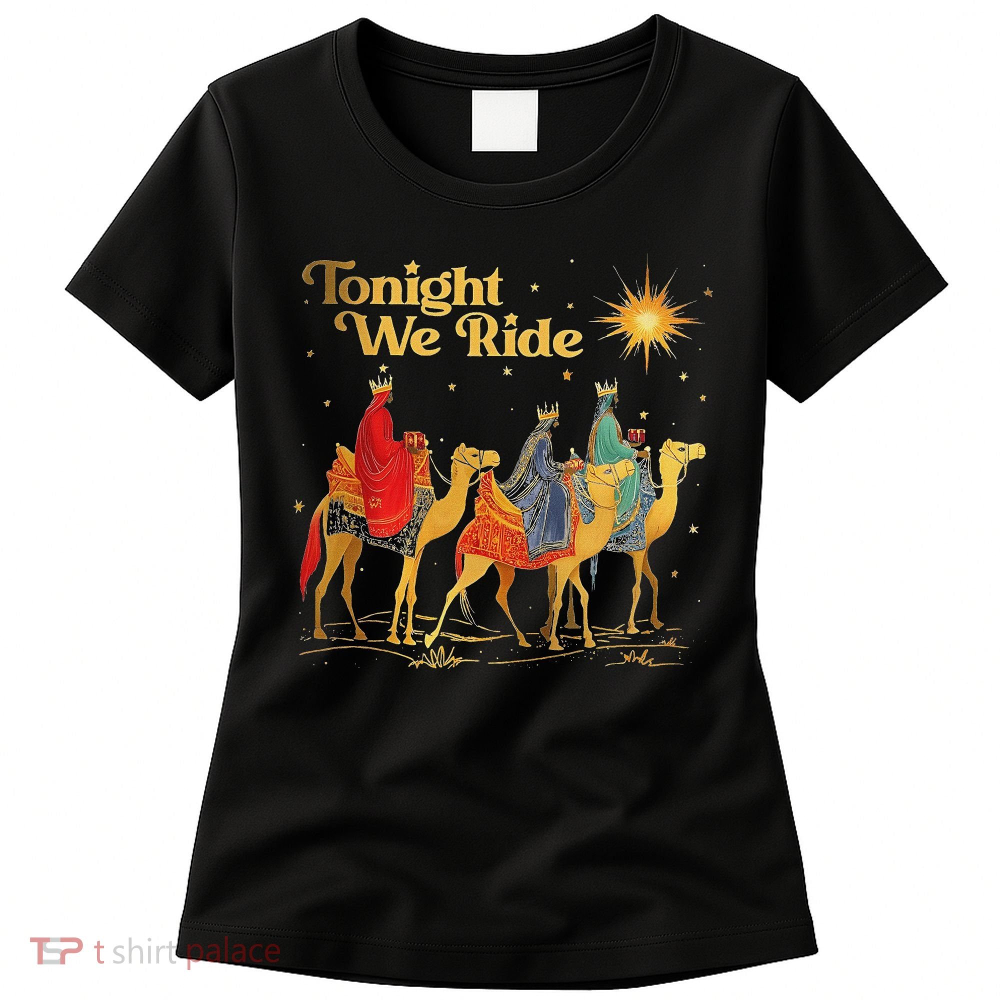 Tonight We Christmas Ride With Camel Ride Christian Women's T-Shirt