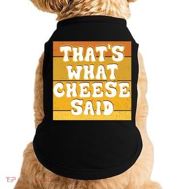 ThatS What Cheese Said Retro Wisconsin Cheese Pun Great Gift Doggie Tank