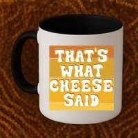 ThatS What Cheese Said Retro Wisconsin Cheese Pun Great Gift Coffee Mug thumb 2