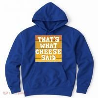 ThatS What Cheese Said Retro Wisconsin Cheese Pun Great Gift Hoodie thumb 0