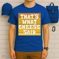 ThatS What Cheese Said Retro Wisconsin Cheese Pun Great Gift T-Shirt thumb 6