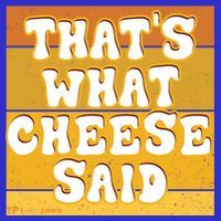 ThatS What Cheese Said Retro Wisconsin Cheese Pun Great Gift T-Shirt thumb 7
