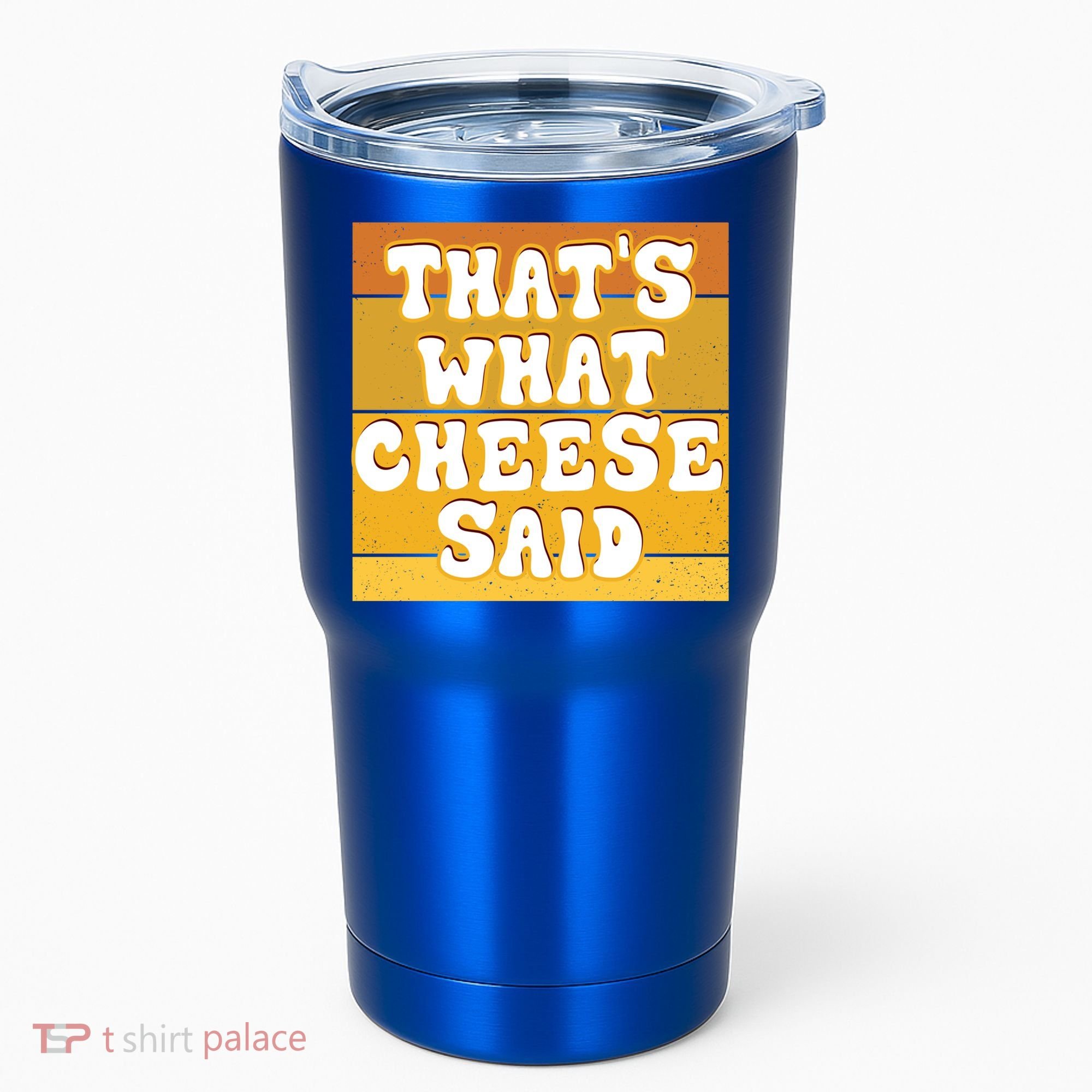 ThatS What Cheese Said Retro Wisconsin Cheese Pun Great Gift Tumbler